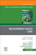 Measurement-Based Care, an Issue of Childand Adolescent Psychiatric Clinics of North America (Volume 29-4) (The Clinics: Internal Medicine, Volume 29-4) (en Inglés)