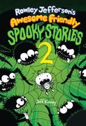 Rowley Jefferson's Awesome Friendly Spooky Stories 2. From the Creator of Diary of a Wimpy Kid (en Inglés)