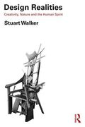 Design Realities: Creativity, Nature and the Human Spirit (en Inglés)