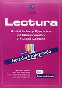 Lectura, Actividades y Ejercicios de Comprensión y Fluidez Lectora, Educación Primaria, 1 Ciclo. Guía del Profesorado