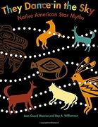 they dance in the sky,native american star myths (en Inglés)