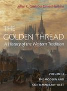 The Golden Thread: The Modern and Contemporary West (en Inglés)