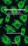 Autoanticuerpos en las Enfermadades Autoinmunes Sistemicas