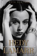 Hedy Lamarr: The Most Beautiful Woman in Film (Screen Classics) (en Inglés)