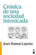 Crónica de una sociedad intoxicada