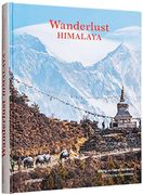 Wanderlust Himalaya - Hiking on top of the World (en Inglés)