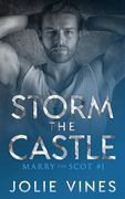 Storm the Castle (Marry the Scot, #1) (en Inglés)