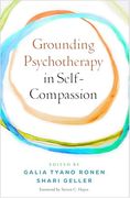 Grounding Psychotherapy in Self-Compassion (en Inglés)