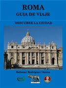 Roma. Guía por la Ciudad. Ediz. Illustrata