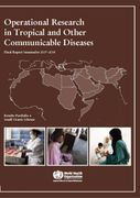 Operational Research in Tropical and Other Communicable Diseases: Final Report Summaries 2007-2008 (en Inglés)