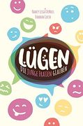 Lügen, die Junge Frauen Glauben: Und die Wahrheit, die sie Frei Macht (in German)