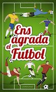 Ens agrada el futbol