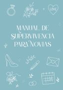 MANUAL DE SUPERVIVENCIA PARA NOVIAS (en Castellano)