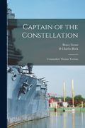 Captain of the Constellation: Commodore Thomas Truxtun