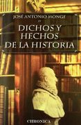 DICHOS Y HECHOS DE LA HISTORIA