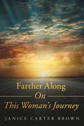 Farther Along on This Woman's Journey (en Inglés)