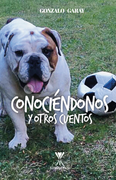 Conociéndonos y otros cuentos