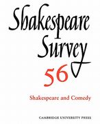 Shakespeare Survey: Volume 56, Shakespeare and Comedy: An Annual Survey of Shakespeare Studies and Production (en Inglés)