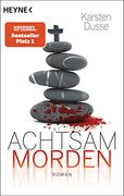 Achtsam Morden: Ein Entschleunigter Kriminalroman (in German)