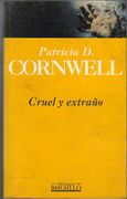Cruel y extra�o. Novela. Traducci�n de Jordi Mustieles.