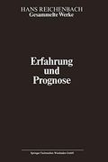 Erfahrung und Prognose: Eine Analyse der Grundlagen und der Struktur der Erkenntnis (en Alemán)