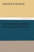 our children scenes from the country and the town