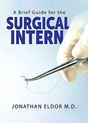 A Brief Guide for the Surgical Intern (en Inglés)
