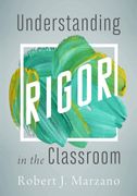 Understanding Rigor in the Classroom (en Inglés)