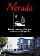 veinte poemas de amor y una canción desesperada