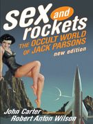 sex and rockets,the occult world of jack parsons