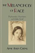 The Melancholy of Race: Psychoanalysis, Assimilation, and Hidden Grief (Race and American Culture) (en Inglés)