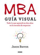 MBA Guía Visual: Todo lo que aprendí en dos años en la escuela de negocios