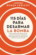 115 Dias Para Desarmar la Bomba