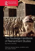 The Routledge Handbook of Reenactment Studies (en Inglés)