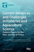Current Advances and Challenges in Fisheries and Aquaculture Science (en Inglés)