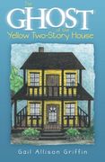 The Ghost of the Yellow Two-Story House