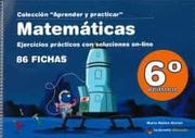 Matemáticas 6º Primaria Ejercicios Prácticos con Soluciones Online: 10 (Aprender y Practicar)