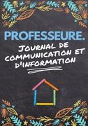 Professeure Journal De Communication: Enregistrez tous les détails de l'élève, du parent, du contact d'urgence et de la santé 7 x 10 pouces 80 pages (in French)