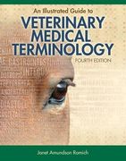 An Illustrated Guide to Veterinary Medical Terminology Fourth Edition (en Inglés)