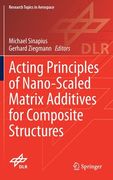 Acting Principles of Nano-Scaled Matrix Additives for Composite Structures (en Inglés)