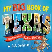 My Big Book of Texas: All That's Great About the Lone Star State! (en Inglés)