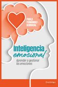 Inteligencia Emocional: Aprender a Gestionar las Emociones