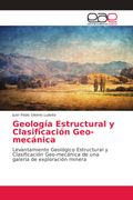 Geología Estructural y Clasificación Geo-Mecánica