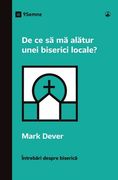 De ce să mă alătur unei biserici locale? (Why Should I Join a Church?) (Romanian)