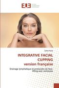 INTEGRATIVE FACIAL CUPPING version française (en Francés)