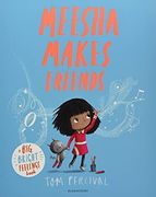 Meesha Makes Friends: A big Bright Feelings Book (en Inglés)