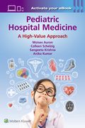 Pediatric Hospital Medicine: A High-Value Approach (en Inglés)