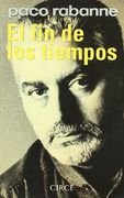 El fin de los tiempos. De una era a otra (Spanish Edition)