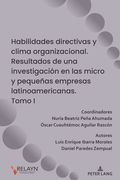 Habilidades Directivas Y Clima Organizacional. Resultados de Una Investigación En Las Micro Y Pequeñas Empresas Latinoamericanas