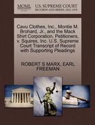 cavu clothes, inc., montie m. brohard, jr., and the mack shirt corporation, petitioners, v. squires, inc. u.s. supreme court transcript of record with (en Inglés)